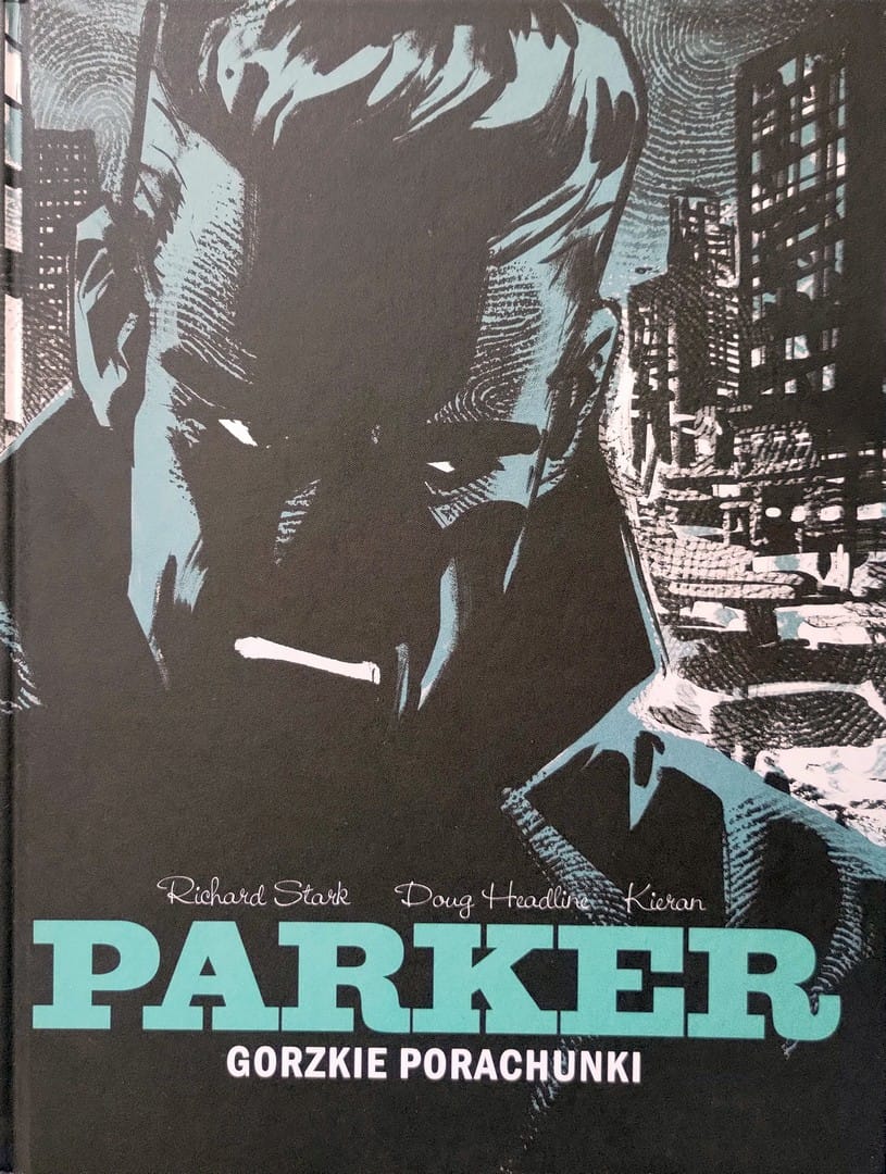 okładka komiksu „Parker. Gorzkie porachunki”