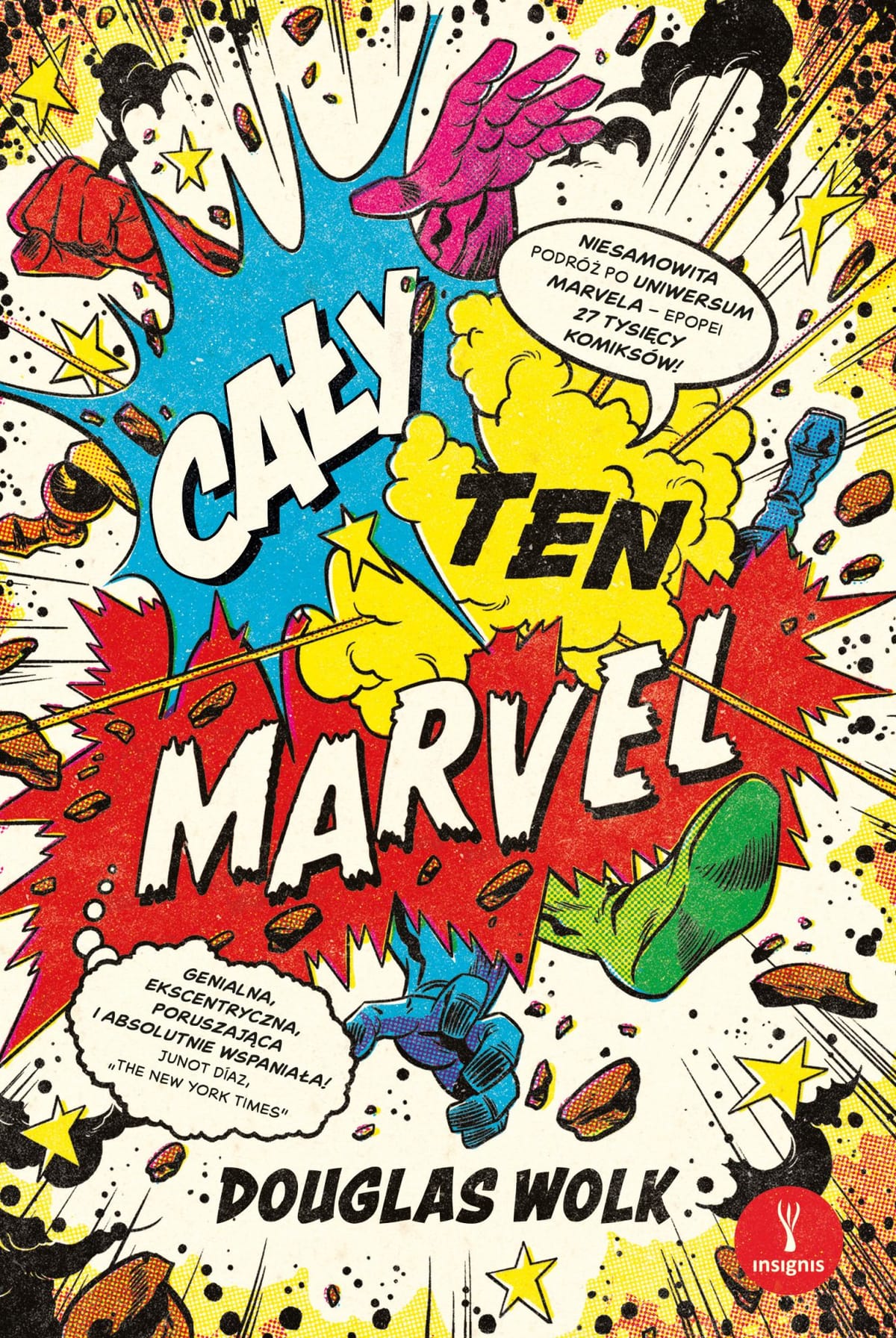 Ukazała się książka Cały ten Marvel. Niesamowita podróż po uniwersum Marvela