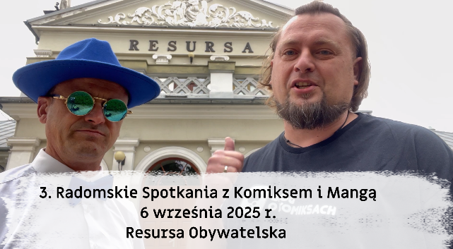 Już 6 września 3. Radomskie Spotkania z Komiksem i Mangą! Zapraszamy!