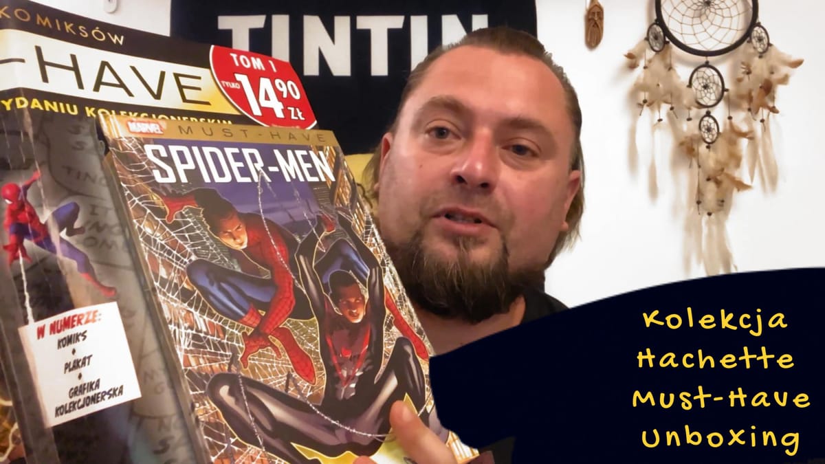 Unboxing komiksu Spider-men, czyli pierwszego tomu kolekcji Must-Have od Hachette