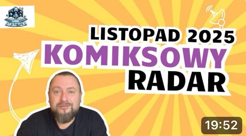 Komiksowy Radar, czyli ruszamy z nowym programem na Kanale Fantastycznym