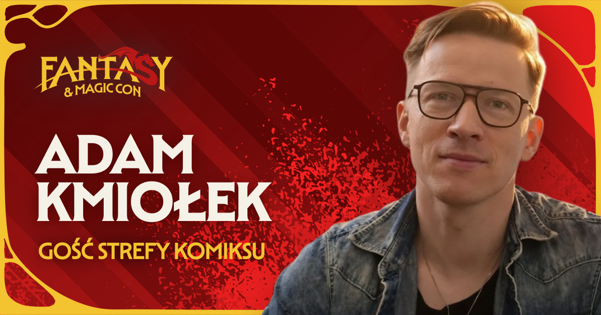 Adam Kmiołek – współtwórca polskiego superbohatera “Białego Orła” gościem strefy komiksu Fantasy & Magic Con