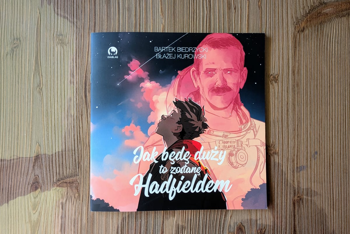 „Jak będę duży, to zostanę Hadfieldem". Komiks o marzeniu, które zaczyna się od spojrzenia w niebo