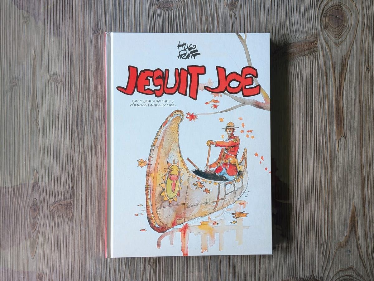 „Jesuit Joe. Człowiek z dalekiej Północy i inne historie". Pratt między mitem, religią i śmiercią