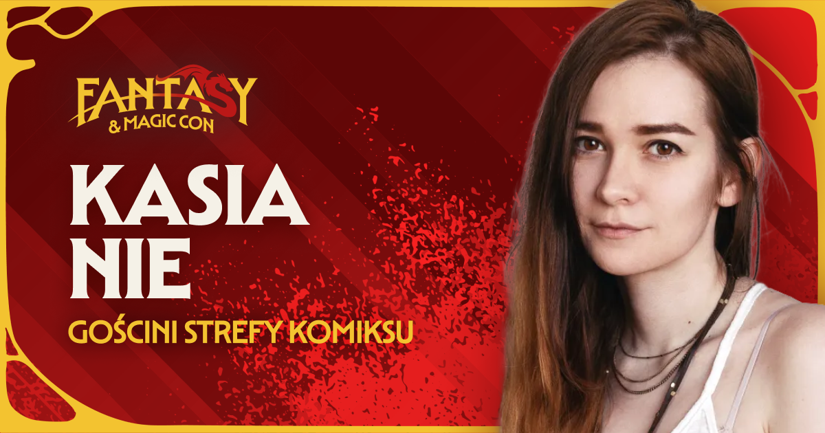 Kasia Nie, polska artystka nominowana do nagrody Eisnera, odwiedzi Fantasy & Magic Con