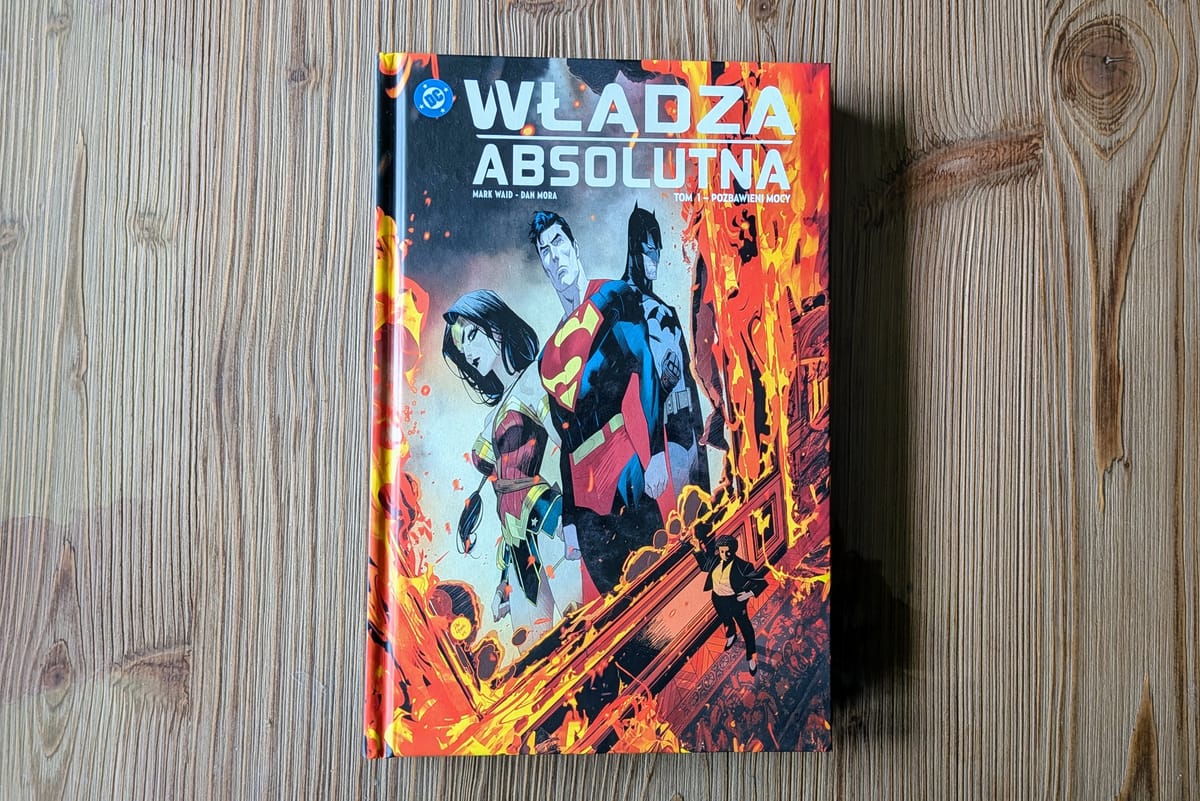 Recenzja „Władzy absolutnej". Event DC, po który warto sięgnąć, nawet jeśli zgubiłeś się trzy restarty temu