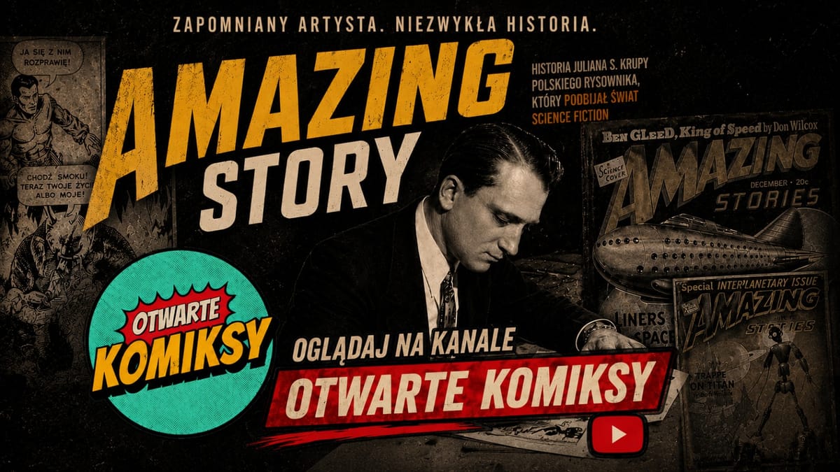 "Amazing Story, czyli niezwykłe życie Juliana S. Krupy" - premiera filmu o prekursorze polskiego komiksu SF