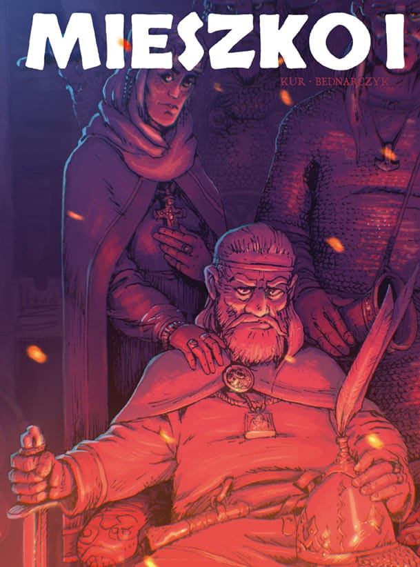 Mieszko I w komiksowej odsłonie. Drugi tom serii „Poczet Władców Polski” przedpremierowo na Komiksowej Warszawie