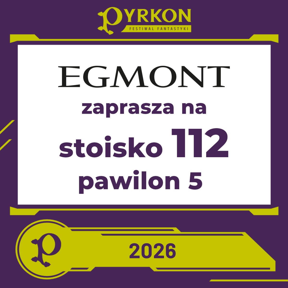 Wydawnictwo Egmont zapowiada swoją obecność na Festiwalu Fantastyki Pyrkon 2026