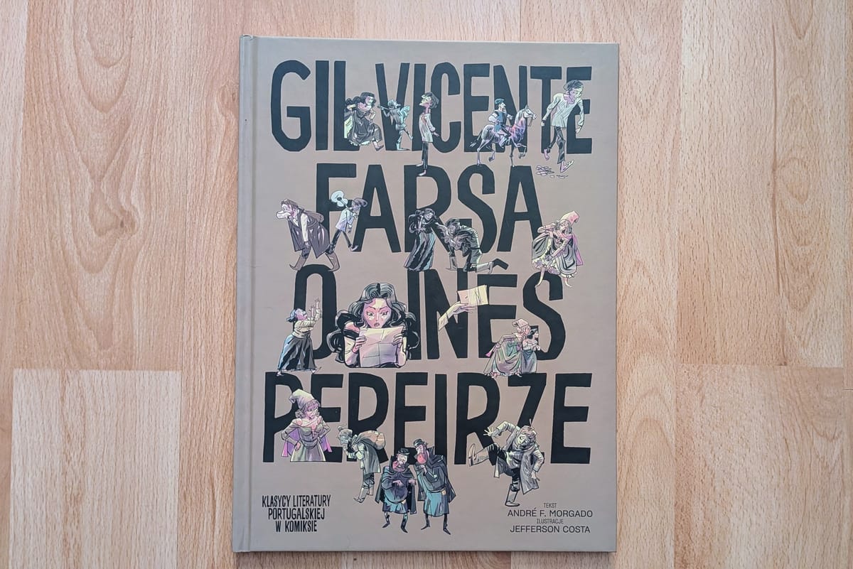 „Farsa o Ines Pereirze" – recenzja adaptacji XVI wiecznej komedii
