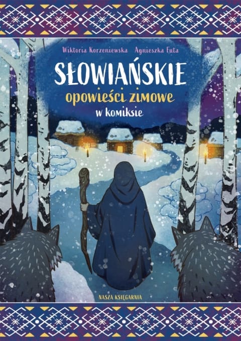 Szczodre Gody, Weles i wilki. Nasza Księgarnia wyda „Słowiańskie opowieści zimowe w komiksie”