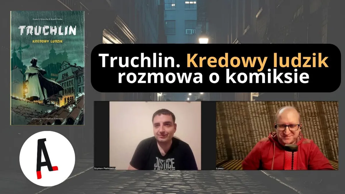 Truchlin. Kredowy ludzik - rozmowa o komiksie