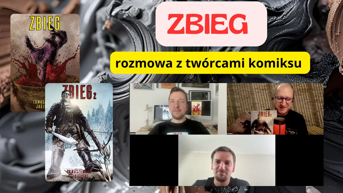 Rozmowa z twórcami komiksu Zbieg [wideo]