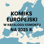 Komiks europejski w katalogu Egmontu na 2025 rok