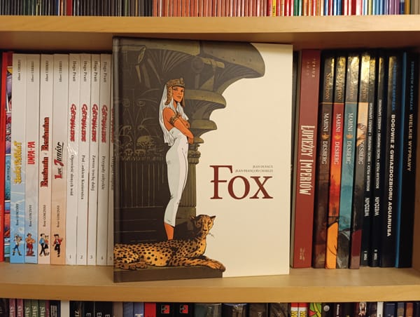 Fox od Jeana Dufaux. Niezła przygodówka z elementami fantasy - w sam raz dla fanów Indiany Jonesa