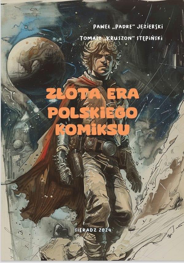 Czy żyjemy w złotej erze polskiego komiksu? Taką tezę stawia Klub Miłośników Fantastyki Sagitta
