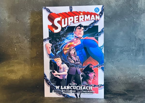 Superman #2. W łańcuchach. Joshua Williamson. Recenzja