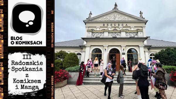 III Radomskie Spotkania z Komiksem i Mangą - relacja z wydarzenia