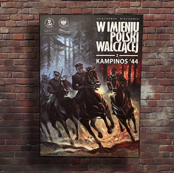 „W imieniu Polski Walczącej” #2 „Kampinos ’44”. Recenzja komiksu