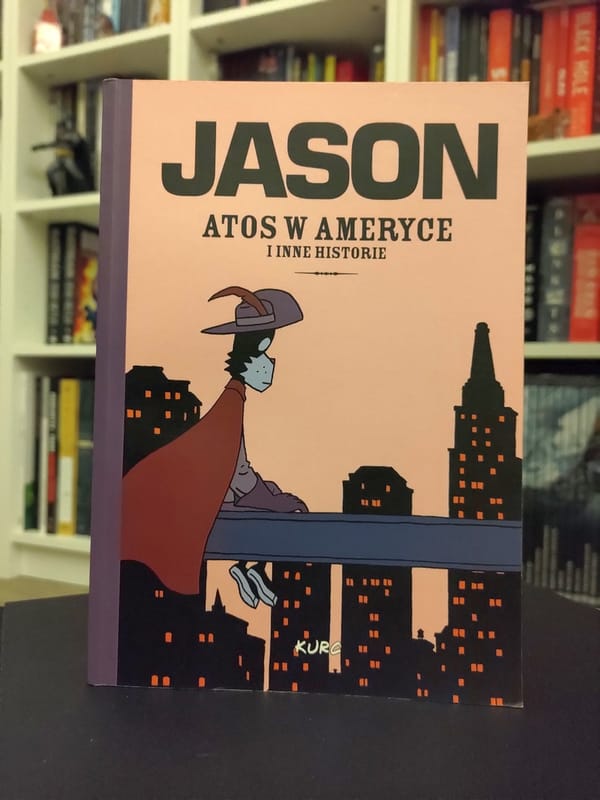 "Atos w Ameryce i inne historie". Jason. Recenzja komiksu