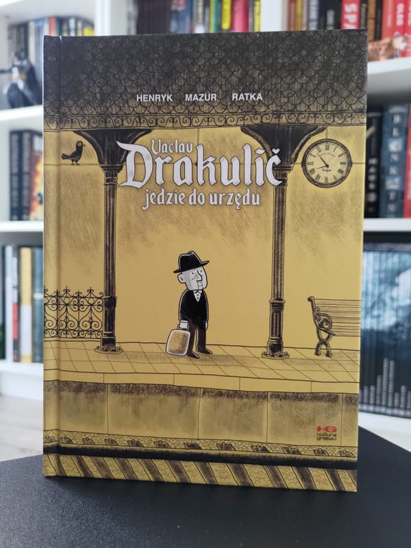 Vaclav Drakulič jedzie do urzędu. Henryk, Mazur, Ratka. Recenzja komiksu