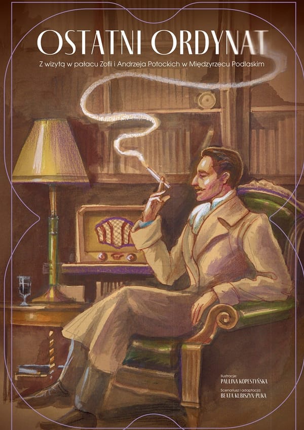 Międzyrzec ma „Ostatniego ordynata”. Komiks o Potockich już w druku