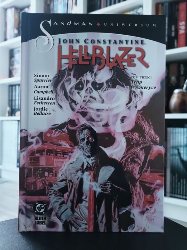 John Constantine, Hellblazer - Trup w Ameryce. Recenzja komiksu