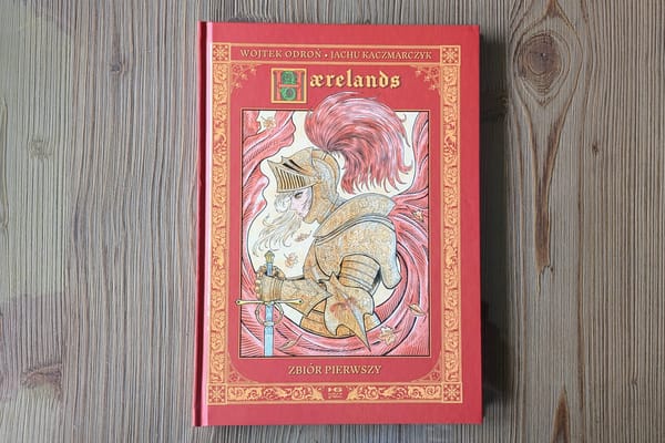 „Haerelands" – trzy opowieści, które rozbudziły mój apetyt na więcej