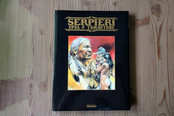 „Upał w Tombstone",czyli Serpieri, którego nie spodziewałem się polubić