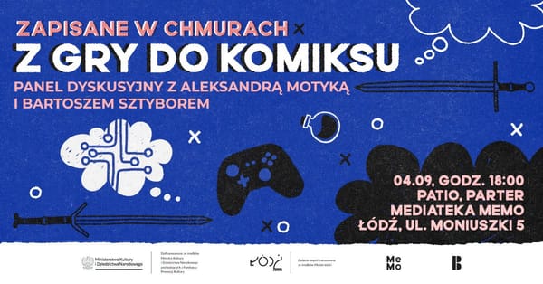 Sztybor i Motyka o przenoszeniu gier do komiksu. Spotkanie w Łodzi