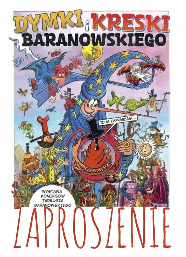 Wągrowiec pokaże komiksy i obrazy Tadeusza Baranowskiego. Dwie wystawy od 5 września