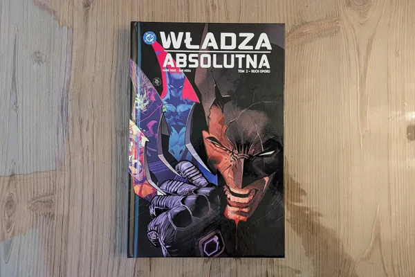 „Władza absolutna. Ruch oporu. Tom 2" - recenzja. Bohaterowie DC w odwrocie