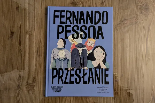 Komiksowa podróż przez mit Portugalii. „Przesłanie” Pessoi