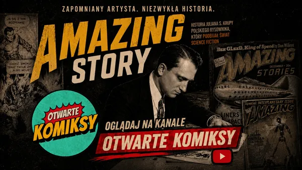 "Amazing Story, czyli niezwykłe życie Juliana S. Krupy" - premiera filmu o prekursorze polskiego komiksu SF