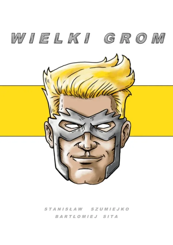 „Wielki Grom” już dostępny. Polski komiks o dzieciństwie, superbohaterach i nieobecnym ojcu
