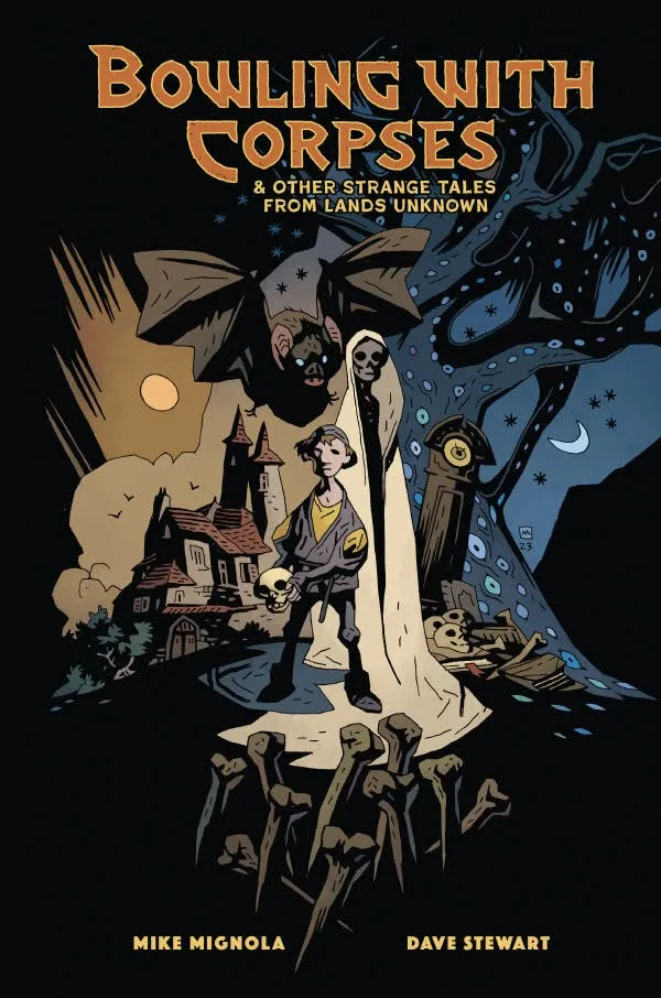Okładka komiksu "Bowling With Corpses and Other Tales from Lands Unknown" Mike’a Mignoli