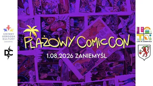 Plażowy Comic Con pokazał program. Komiksy, cosplay i „Komiksowe Ogryzki” [1 sierpnia 26]