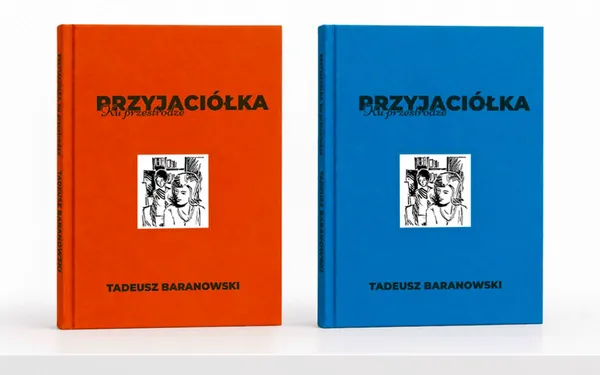 Wczesne prace Tadeusza Baranowskiego trafią do albumu. „Przyjaciółka. Ku przestrodze”